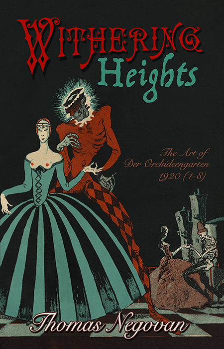 Withering Heights The Art of Der Orchideengarten Magazine Volume 4 Century Guild Thomas Negovan